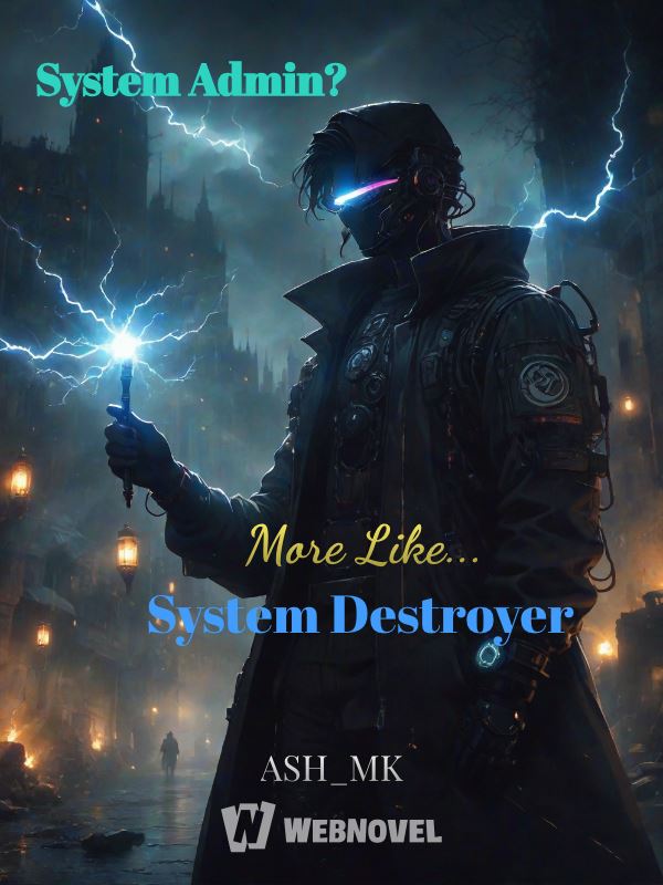 System Admin? More Like... System Destroyer icon