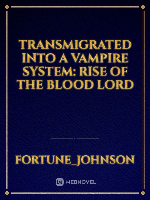 Transmigrated into a Vampire System: Rise of the Blood Lord icon