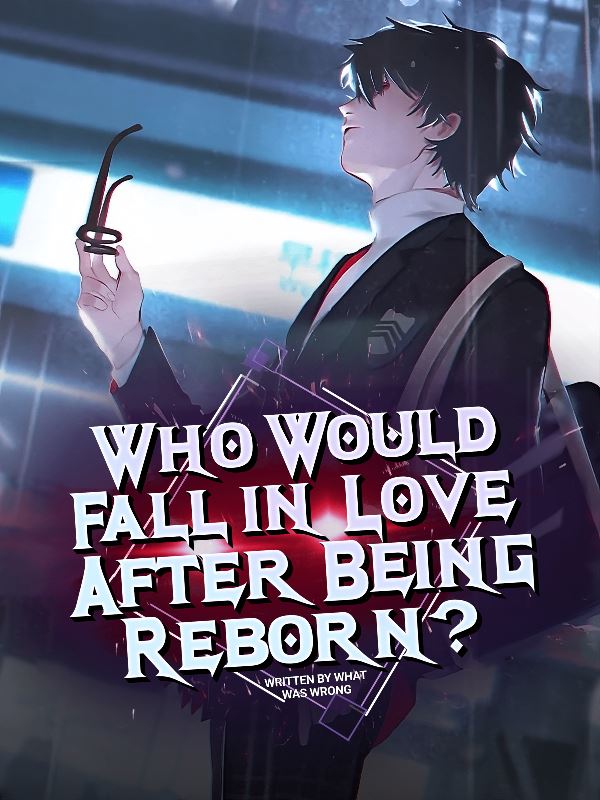 Who Would Fall in Love After Being Reborn? icon