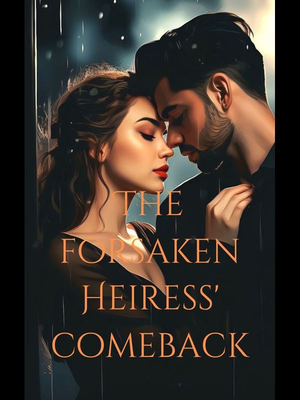 The Forsaken Heiress' Comeback icon