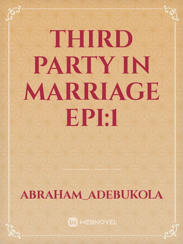 THIRD PARTY IN MARRIAGE EPI:1 icon