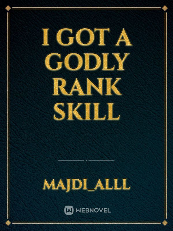 I Got a Godly Rank Skill icon