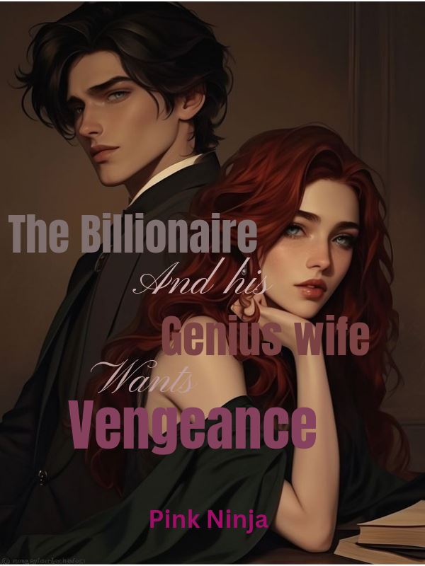 The Billionaire and his Genius Wife wants Vengeance icon