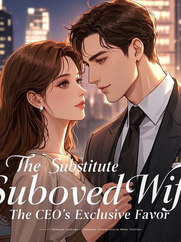 The Substitute Beloved Wife: The CEO's Exclusive Favor icon