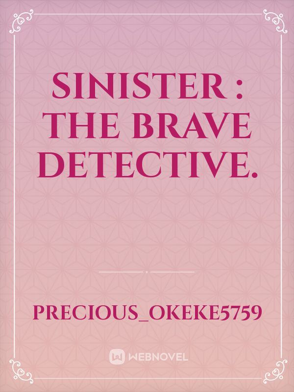 Sinister : The brave detective. icon