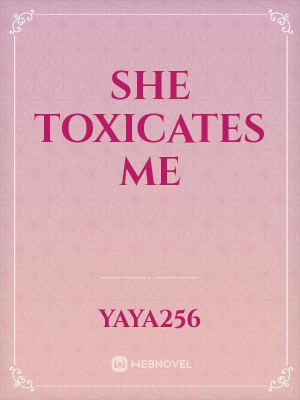 SHE TOXICATES ME icon