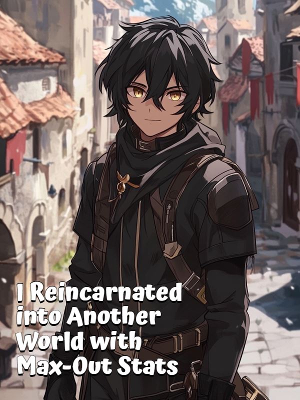 I Reincarnated into Another World with Max-Out Stats icon