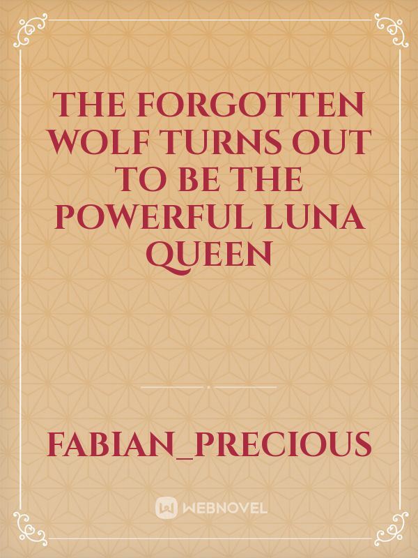 The forgotten Wolf turns out to be the powerful Luna Queen icon