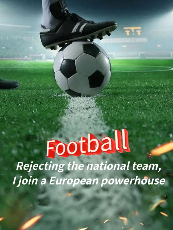 Football: Rejecting the national team, I join a European powerhouse icon
