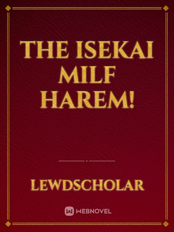 The Isekai Milf harem! icon