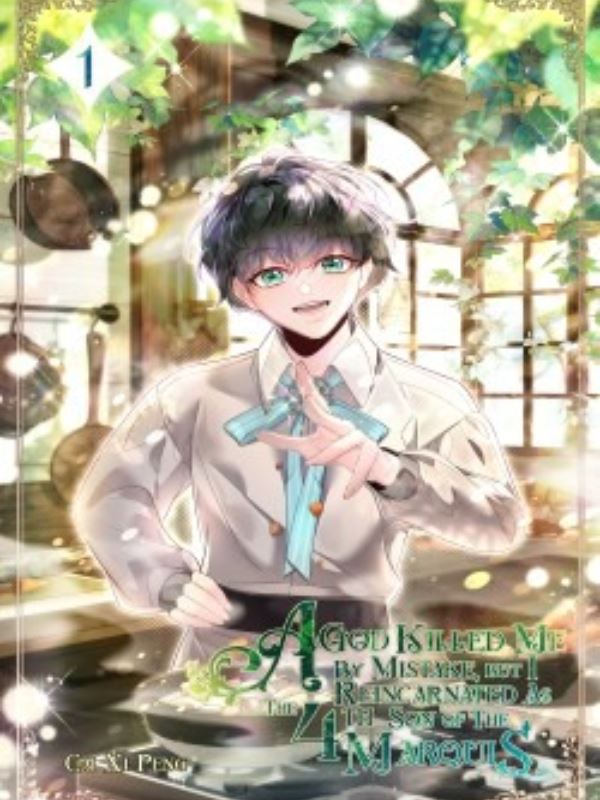 A GOD KILLED ME BY ACCIDENT, BUT I REINCARNATED AS SON OF THE MARQUIS icon