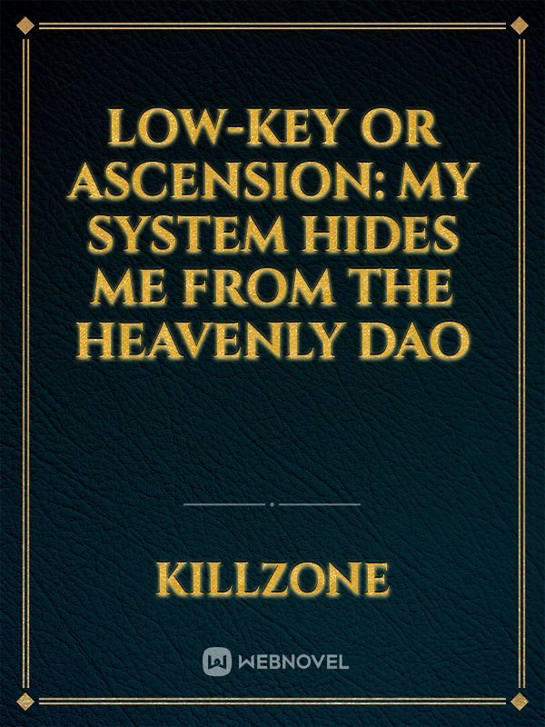 Low-Key or Ascension: My System Hides Me From the Heavenly Dao icon