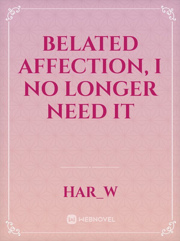 Belated Affection, I No Longer Need It icon