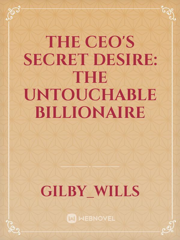 The CEO's Secret Desire: The Untouchable Billionaire icon