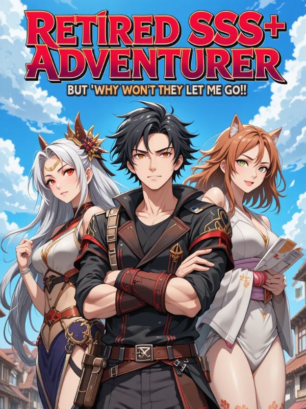 Retired SSS+ Adventurer, but Why Won't They Let Me Go?! icon