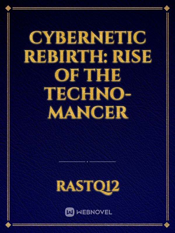 Cybernetic Rebirth: Rise of the Techno-Mancer icon