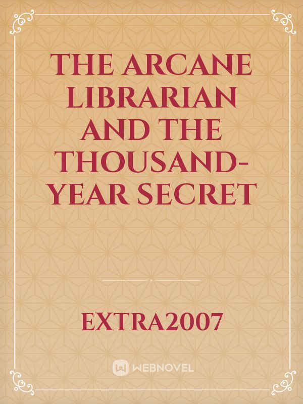 The Arcane Librarian and the Thousand-Year Secret icon