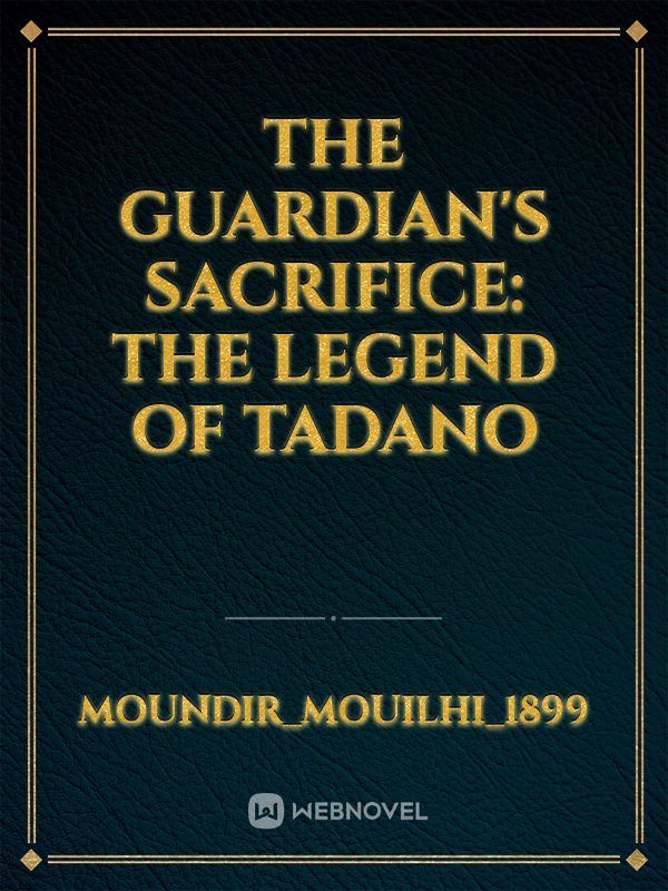 The Guardian's Sacrifice: The Legend of Tadano icon
