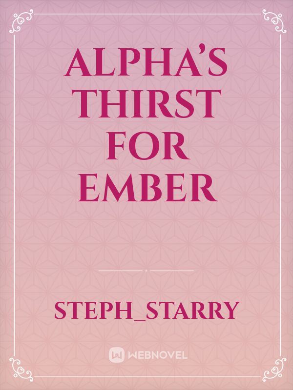 Alpha’s thirst for Ember icon