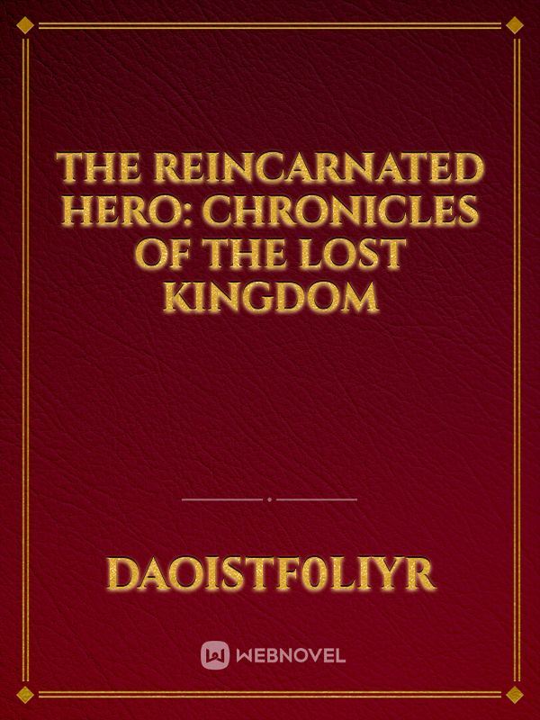 The Reincarnated Hero: Chronicles of the Lost Kingdom icon