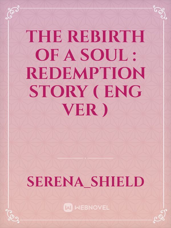 The Rebirth of a soul : Redemption Story ( eng ver ) icon