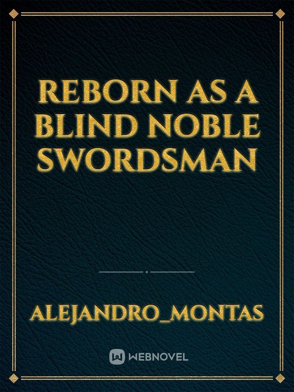 Reborn as a Blind Noble Swordsman icon