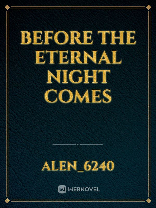 Before the eternal night comes icon