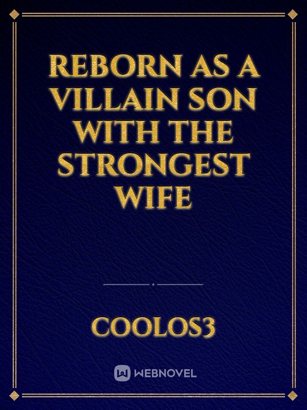 Reborn As a Villain Son With The Strongest Wife icon