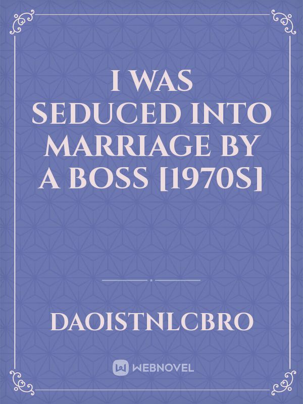 I Was Seduced into Marriage by a Boss [1970s] icon