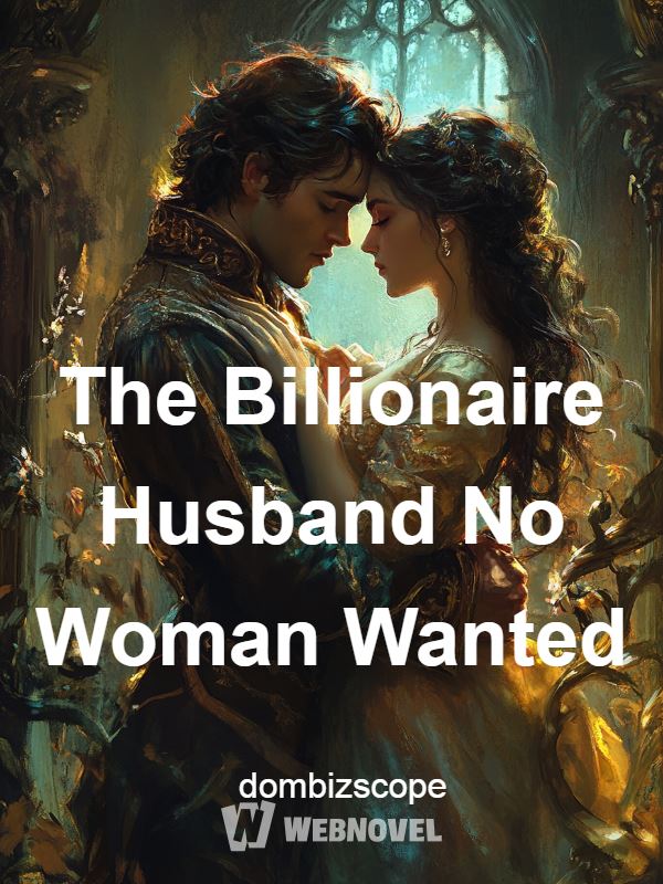 The Billionaire Husband No Woman Wanted icon