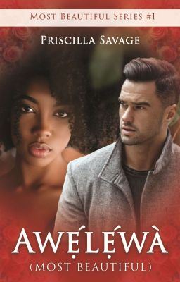 {re-written} Awẹ́lẹ́wà (Most Beautiful) ✓ An enemies to lovers BWWM romance icon