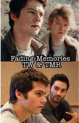 Fading Memories - TW & TMR - Stiles /Thomas icon