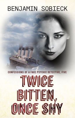 Twice Bitten, Once Shy: Confessions of a Fake Psychic Detective #5 icon