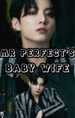 MR PERFECT'S BABY WIFE [ BTS JEON JUNGKOOK (JK) FF ] (Season 1) icon