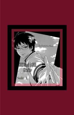 Fell First & Fell Harder~{Saiki Kusuo X Fem Y/n☆} icon