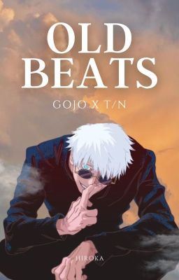 Old Beats | Gojo Satoru x Reader icon