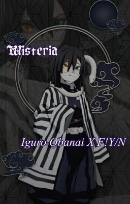 Wisteria~ [Iguro Obanai x F!Y/N] icon