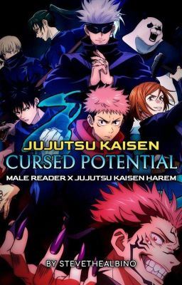 Jujutsu Kaisen: 'Cursed Potential' [Male Reader X Jujutsu Kaisen Harem] icon