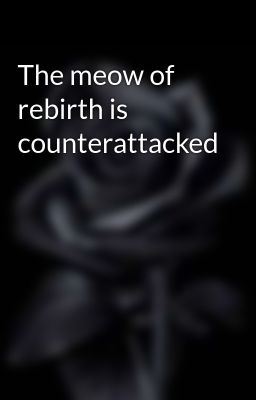 The meow of rebirth is counterattacked icon