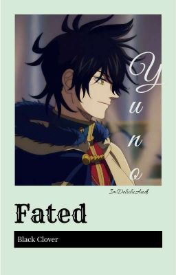 Fated~ {Yuno x Fem Y/n♧}|| Black Clover icon