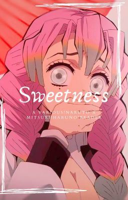 SWEETNESS (Naruto x Mitsuri!reader) icon