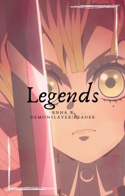 LEGENDS [BNHA x KNY!reader] icon