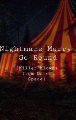 Nightmare Merry-Go-Round (Killer Klowns from Outer Space)  Fem reader icon