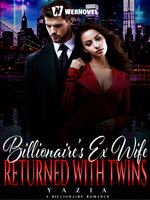 Billionaire's Ex Wife Returned With Twins icon