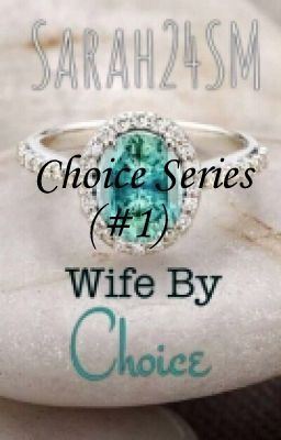 Wife By Choice [Choice Series 1] {Completed} icon