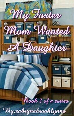 My Foster Mom Wanted A Daughter -  Book 2 Of A Series icon