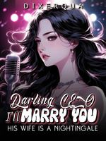 Darling CEO I'll marry you: His wife is a nightingale icon