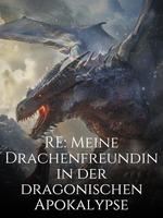 RE: Meine Drachenfreundin in der dragonischen Apokalypse icon