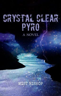 Crystal Clear Pyro: A Novel icon