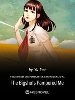Uprising In The Plot! After Transmigrating, The Bigshots Pampered Me icon